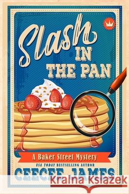 Slash in the Pan Ceecee James 9781720005063 Independently Published