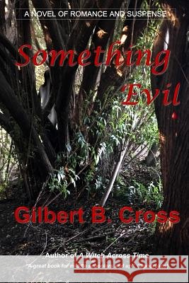 Something Evil Gilbert B. Cross 9781720010029