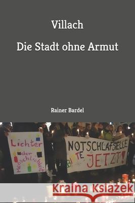 Villach Die Stadt ohne Armut Bardel, Rainer 9781720012054 Independently Published