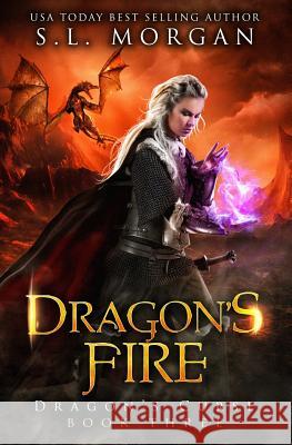 Dragon's Fire S. L. Morgan 9781720015635 Independently Published