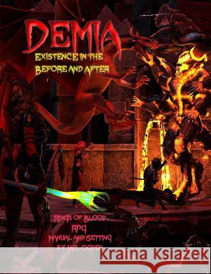 Demia: Existence in the Before and After Wil Ogden 9781720015802 Independently Published