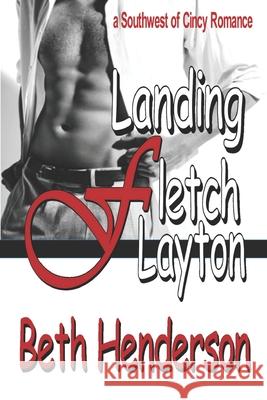 Landing Fletch Layton Beth Henderson 9781720018582 Independently Published