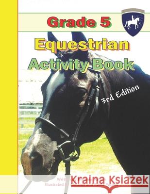 Grade 5 Equestrian Activity Book Melanie Patton, Melanie Patton, Kaela Patton 9781720018674 Independently Published