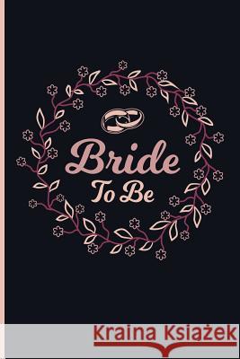 Bride to Be Eve Emelia 9781720019947 Independently Published