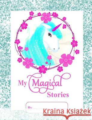 My Magical Stories: Kids Write And Draw Book Shayley Stationery Books 9781720035602 Independently Published