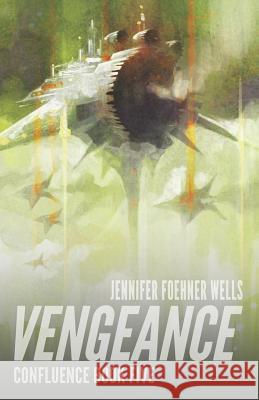 Vengeance Jennifer Foehner Wells 9781720035770