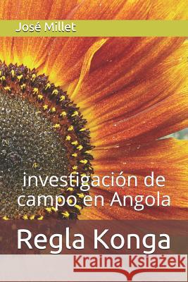 Regla Konga: Investigaci Jos Millet 9781720046233 Independently Published