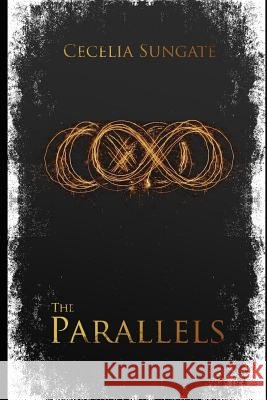 The Parallels Cecelia Sungate 9781720054375
