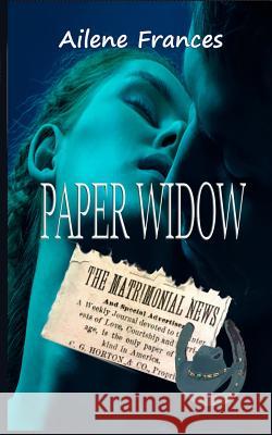 Paper Widow Eileen Sheehan Ailene Frances 9781720062516 Independently Published