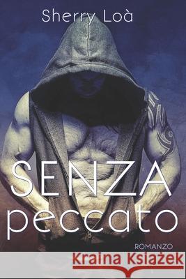 Senza peccato Lo 9781720065296 Independently Published