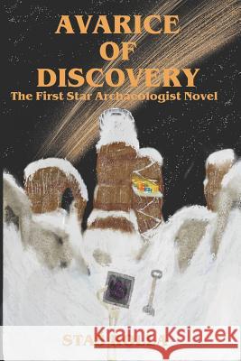 Avarice of Discovery Stas Rolla 9781720070252 Independently Published