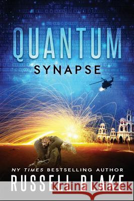 Quantum Synapse Russell Blake 9781720080497 Independently Published