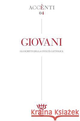 Giovani Della Civilt 9781720093626