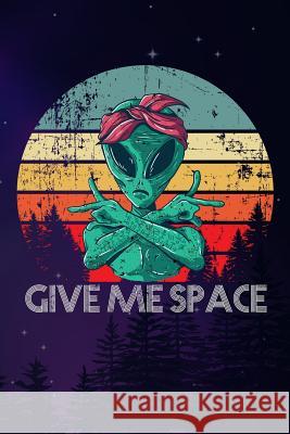 Give Me Space Johnny X 9781720096481 Independently Published