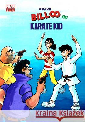 Billoo and Karate Kid: Billoo Padam Sri Pran 9781720121220 Independently Published