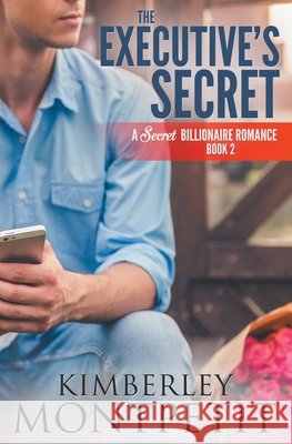 The Executive's Secret Kimberley Montpetit 9781720123699