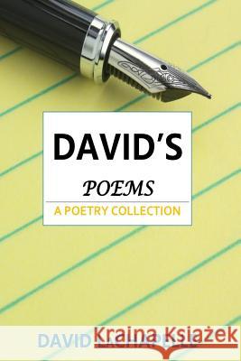 David's Poems: A Poetry Collection David LaChapelle 9781720137900