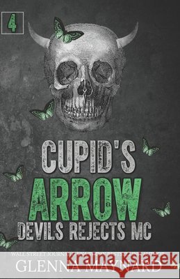 Cupid's Arrow Glenna Maynard 9781720155362 Independently Published