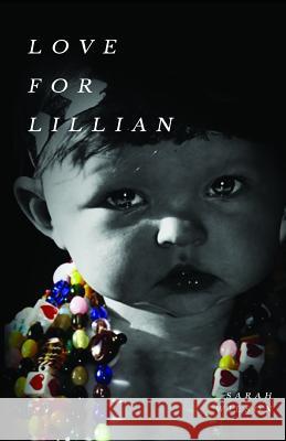 Love for Lillian Marissa Campeau Judi Ludwig Sarah Wilson 9781720157977 Independently Published