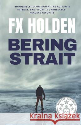 Bering Strait Fx Holden 9781720164418 Independently Published