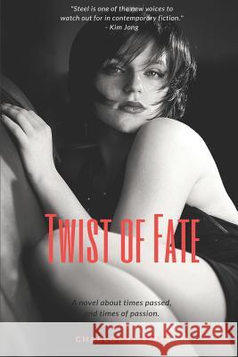 Twist of Fate Charlotte Steel 9781720170143 Independently Published