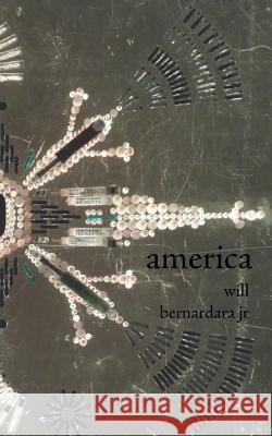 America Will Bernardar 9781720170877 Independently Published