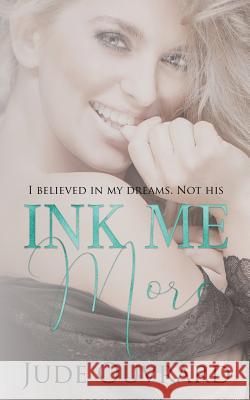 Ink Me More Jude Ouvrard 9781720187707 Independently Published