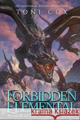 Forbidden Elemental Toni Cox 9781720192527 Independently Published