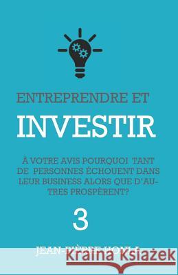 Entreprendre Et Investir Jean-Pi Honla 9781720208600 Independently Published