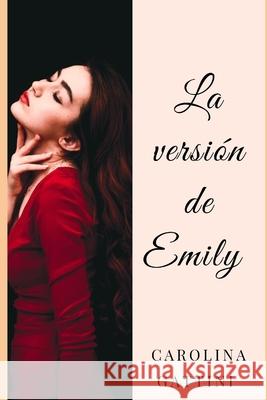 La versión de Emily Gattini, Carolina 9781720210337