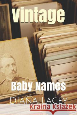 Vintage: Baby Names Fabien Barral Diana Lacey 9781720220114 Independently Published