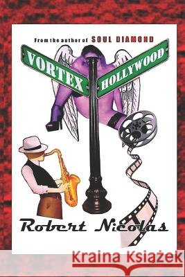 Vortex Hollywood Robert Nicolas 9781720220732
