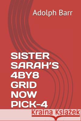 Sister Sarah Adolph Barr 9781720226826 Independently Published