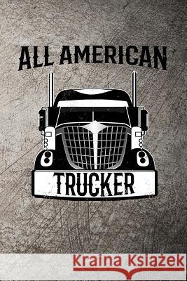 All American Trucker John Mack 9781720234494