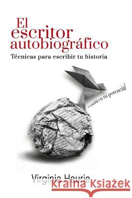 El Escritor Autobiogr Virginia Haurie 9781720235781 Independently Published