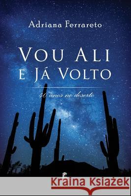 Vou Ali E J Adriana Ferrareto 9781720241362 Independently Published