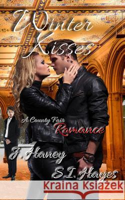 Winter Kisses S. I. Hayes J. Haney 9781720244684 Independently Published