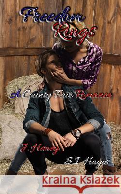 Freedom Rings S. I. Hayes J. Haney 9781720244851 Independently Published