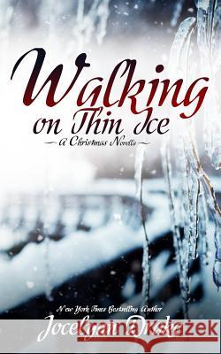 Walking on Thin Ice Jocelynn Drake 9781720245193