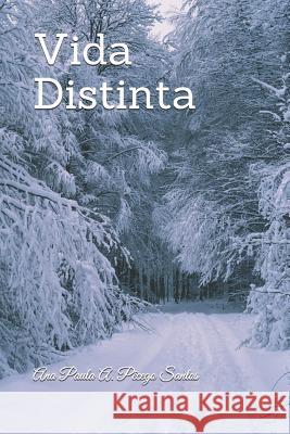 Vida Distinta A. P. 9781720246138 Independently Published