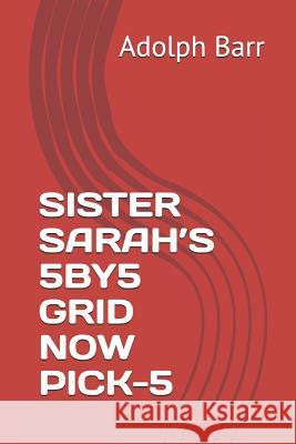 Sister Sarah Adolph Barr 9781720255802 Independently Published