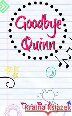 Goodbye Quinn Brittany Morga Dana Burkey 9781720265207 Independently Published