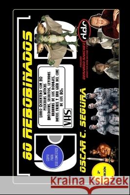 80 Rebobinados: El Cine de Los 80s Obelix Hell Art Oscar C 9781720279549 Independently Published
