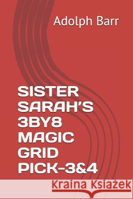 Sister Sarah Adolph Barr 9781720283584 Independently Published