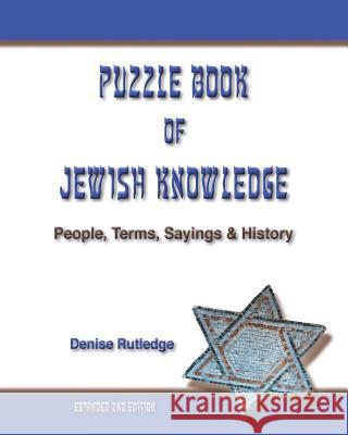 Puzzle Book of Jewish Knowledge: People, Terms, Sayings & History Denise Rutledge 9781720288282