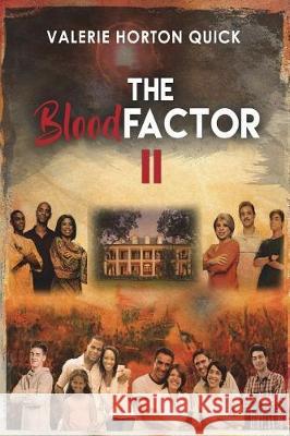 The Blood Factor 2 Mrs Valerie Horton Quick 9781720302681