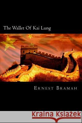 The Wallet Of Kai Lung Bramah, Ernest 9781720307006 Createspace Independent Publishing Platform