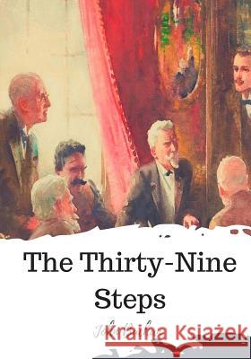 The Thirty-Nine Steps John Buchan 9781720310983 Createspace Independent Publishing Platform