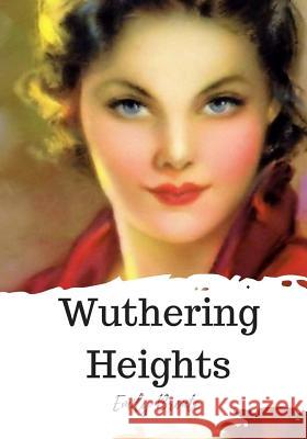 Wuthering Heights Emily Bronte 9781720325727