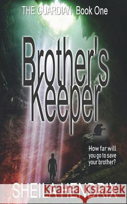 Brother's Keeper Sheila Hendrix 9781720392194